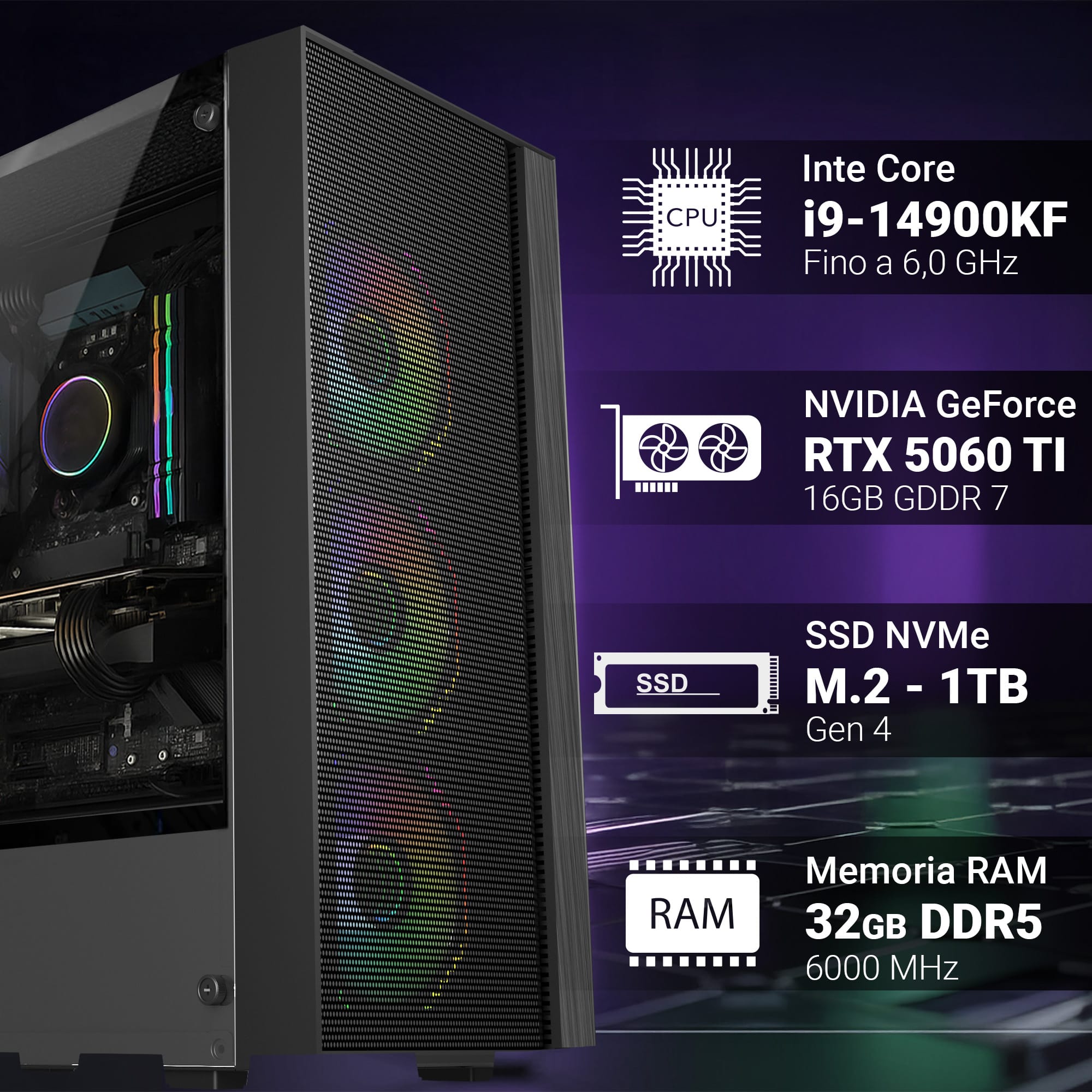 pc gaming fisso computer gaming intel i9 14900kf • scheda video rtx 5060ti 16gb • ram 32gb ddr5 • ssd 1tb nvme m.2 • wi fi ac e bluetooth • hdmi e displayport • usb 3.2 • windows 11 pro